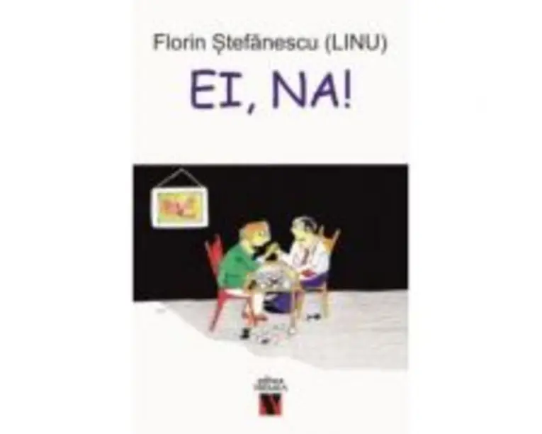 Ei, na! - Florin Stefanescu