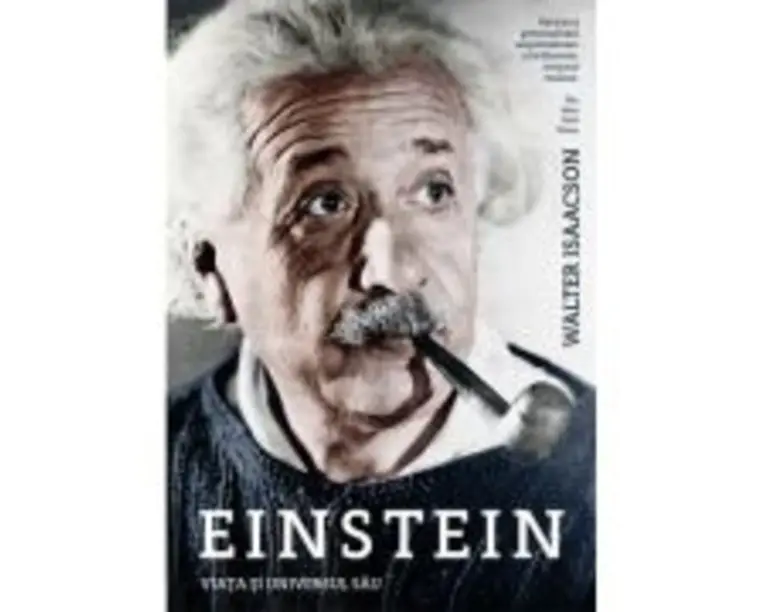 Einstein. Viata si universul sau - Walter Isaacson