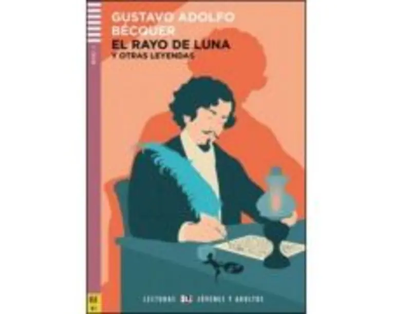 El rayo de luna y otras leyendas - Gustavo Adolfo Becquer