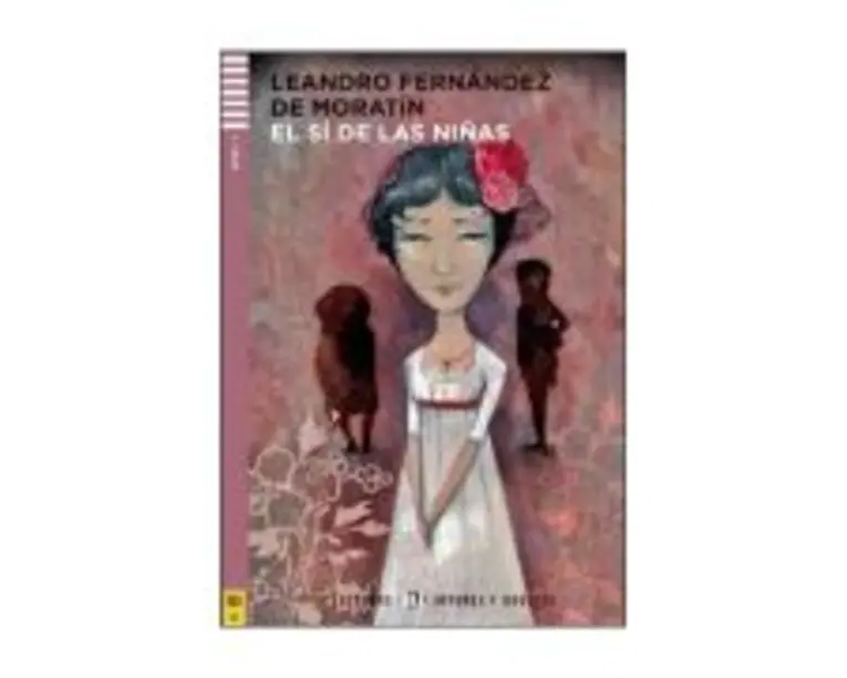 El sí de las Niñas - Leandro Fernández de Moratín