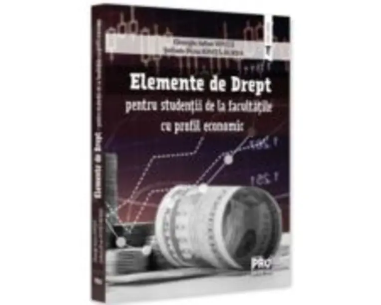 Elemente de Drept pentru studentii de la facultatile cu profil economic - Stefania Diana Ionita-Burda, Gheorghe-Iulian Ionita