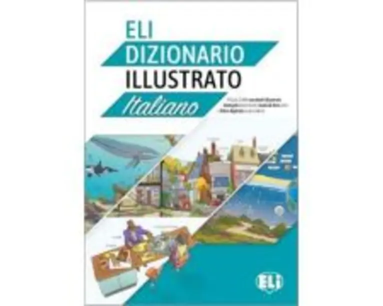ELI Dizionario illustrato - Letizia Pigini