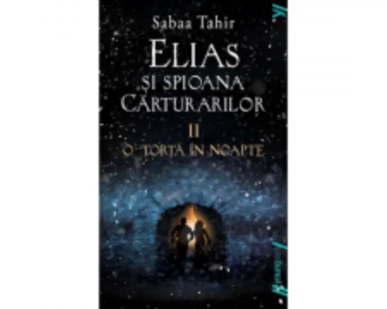 Elias si spioana Carturarilor 2. O torta in noapte. Editie Paperback - Sabaa Tahir
