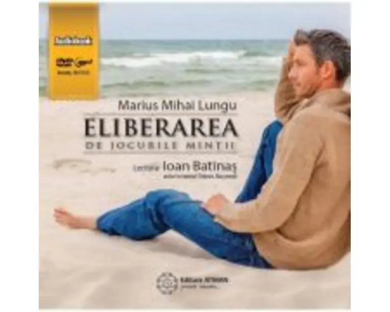 Eliberarea de jocurile mintii (Audiobook). Ghid practic pentru iluminare - Marius Mihai Lungu