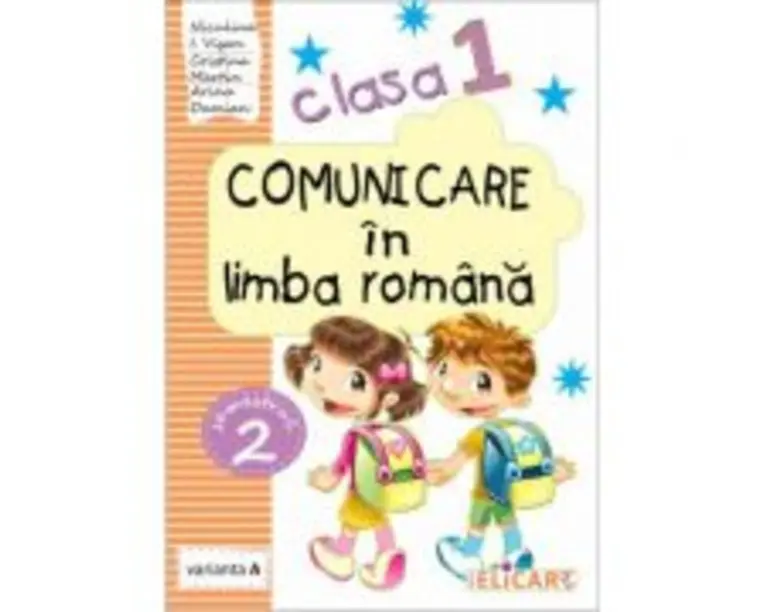 Comunicare in limba romana. Clasa 1. Partea 2 (A). Caiet de lucru - Niculina-Ionica Visan