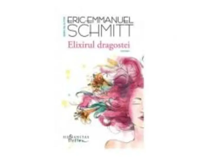 Elixirul dragostei - Eric-Emmanuel Schmitt
