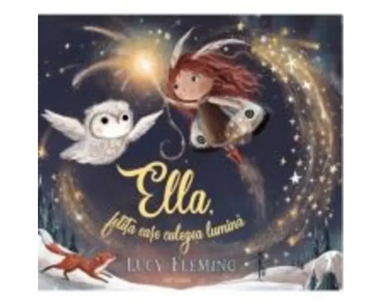 Ella, fetita care culegea lumina - Lucy Fleming