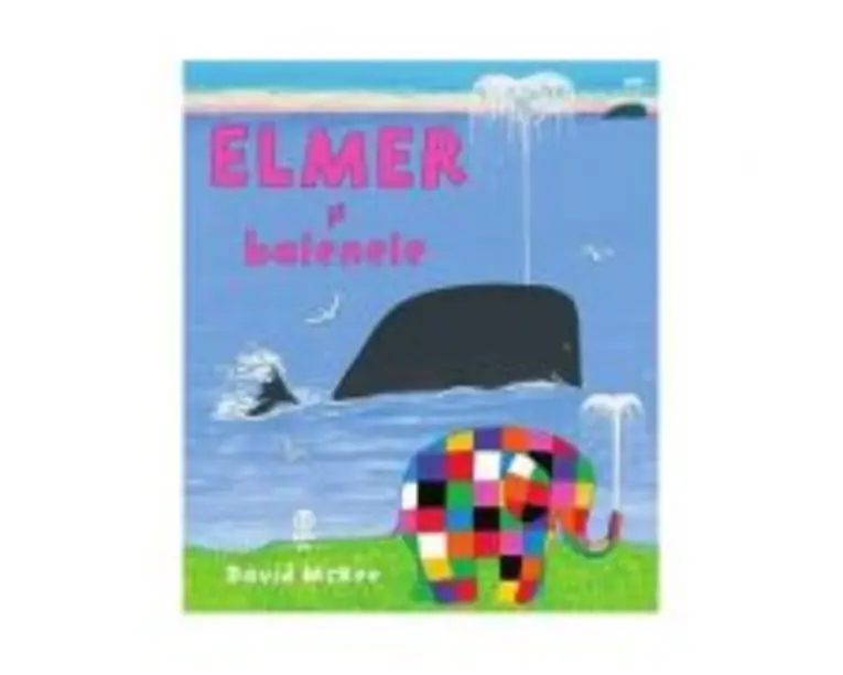 Elmer si balenele - David McKee. Traducere de Luminita Gavrila