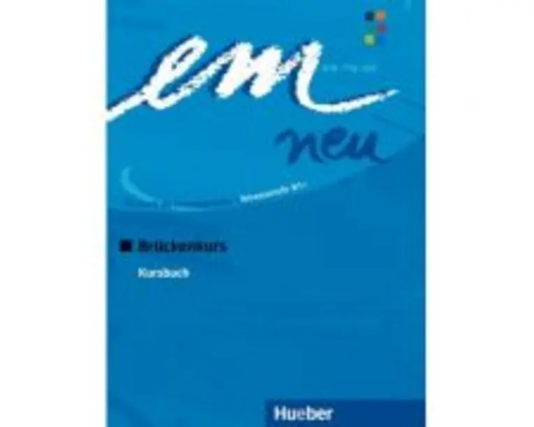 em neu Bruckenkurs, Kursbuch - Michaela Perlmann-Balme, Susanne Schwalb, Dorte Weers