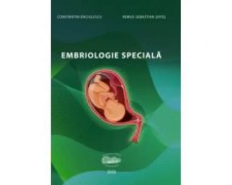 Embriologie speciala - Constantin Enciulescu
