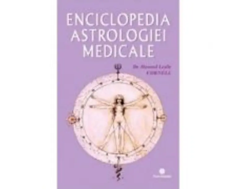 Enciclopedia astrologiei medicale - Dr. Howard Leslie Cornell