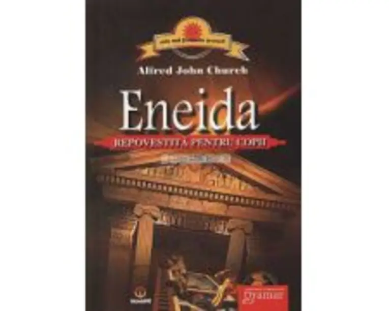 Eneida repovestita pentru copii - Alfred John Church