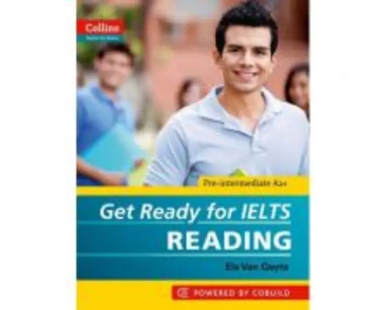 English for IELTS. Get Ready for IELTS, Reading IELTS 4+ (A2+) - Els Van Geyte