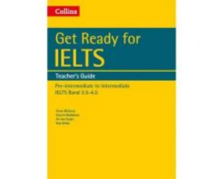 English for IELTS. Get Ready for IELTS. Teacher's Guide, IELTS 3. 5+ (A2+) - Fiona McGarry, Patrick McMahon
