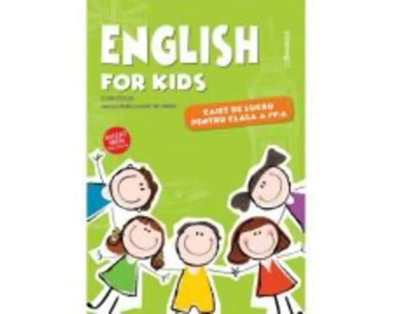 English for kids, caiet de lucru pentru clasa a 4-a - Elena Sticlea