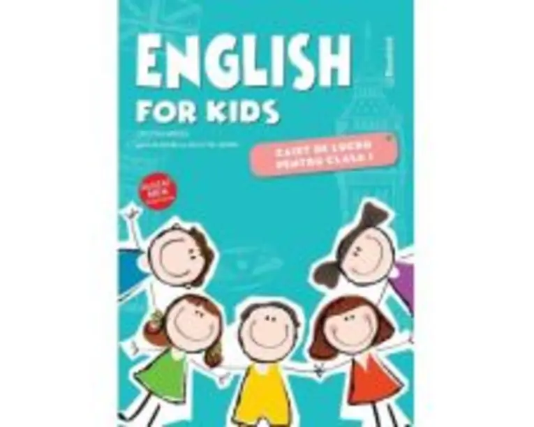 English for kids. Caiet de lucru pentru clasa a 3-a. Editie color - Rodica Dinca