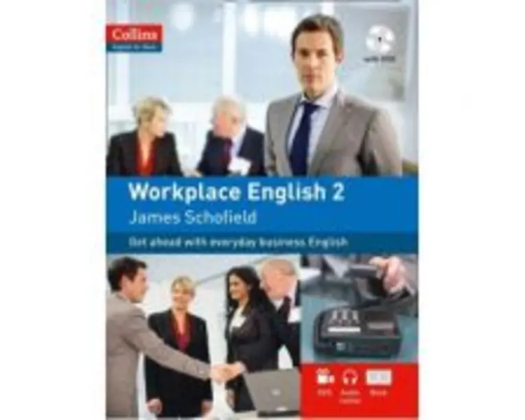 English for Work. Workplace English 2 A2 - James Schofield