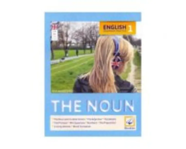 English Grammar Practice 1: The Noun - Ana-Maria Ghioc