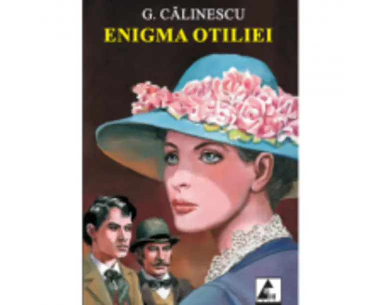 Enigma Otiliei - George Calinescu