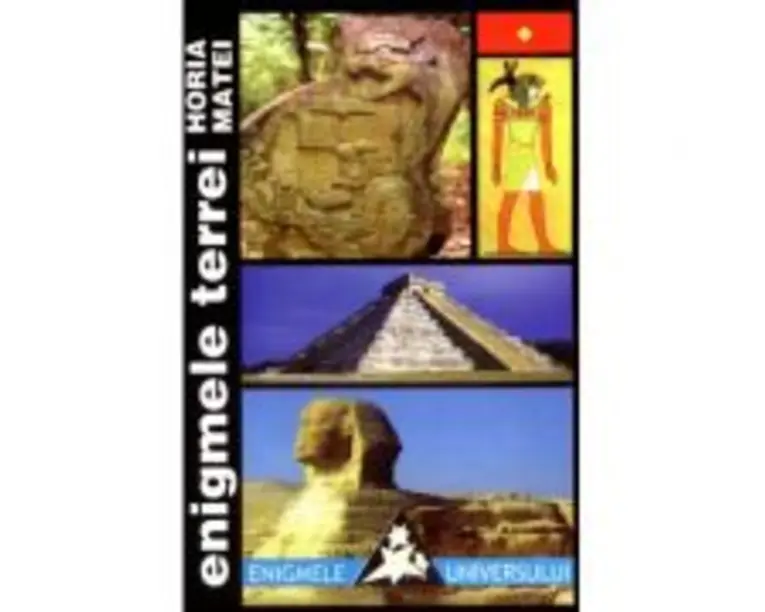 Enigmele Terrei, vol. 1-2 - Horia Matei
