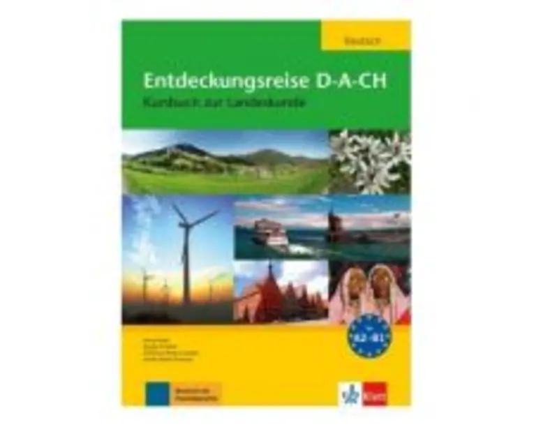 Entdeckungsreise D-A-CH, Kursbuch zur Landeskunde - Anna Pilaski, Heinke Behal-Thomsen