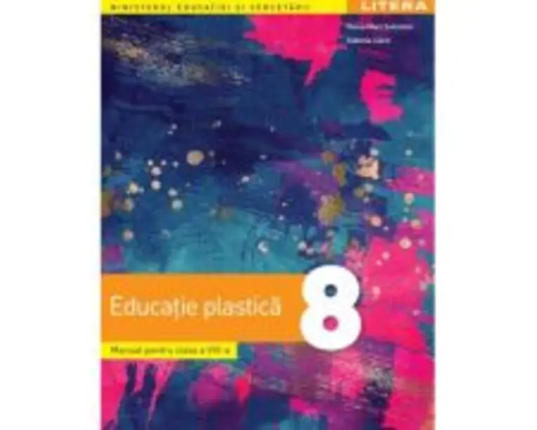 Educatie plastica. Manual. Clasa a 8-a - Oana-Mari Solomon