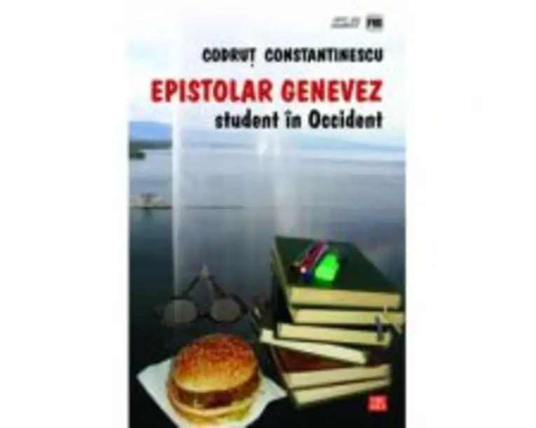 Epistolar genevez. Student in Occident - Codrut Constantinescu