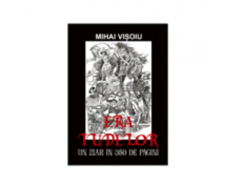 Era Iudelor. Un ziar in 350 pagini - Mihai Visoiu