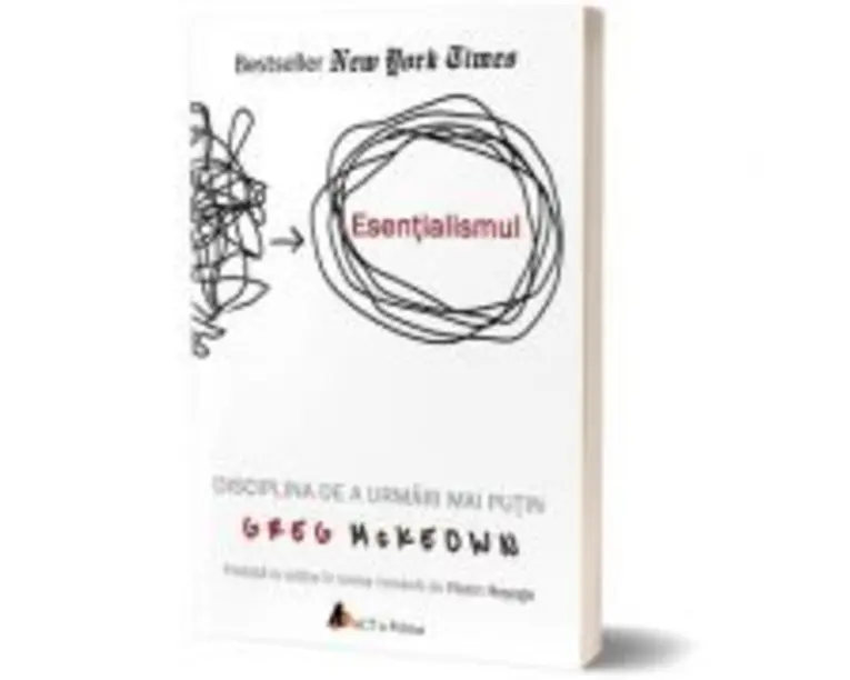 Esentialismul. Editia 2 - Greg McKeown