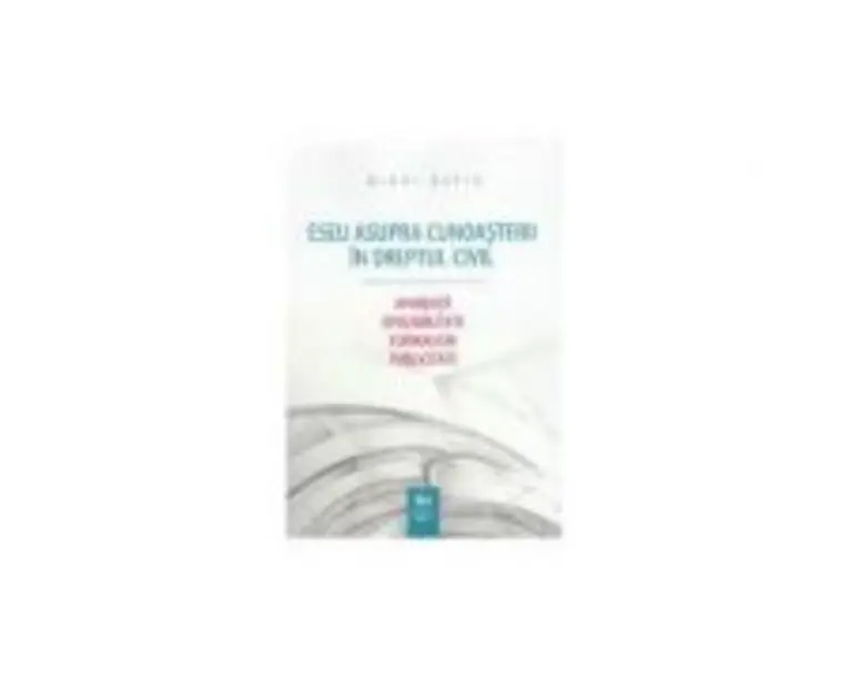 Eseu asupra cunoasterii in dreptul civil. Aparenta. Opozabilitate. Formalism. Publicitate (Mihai David)