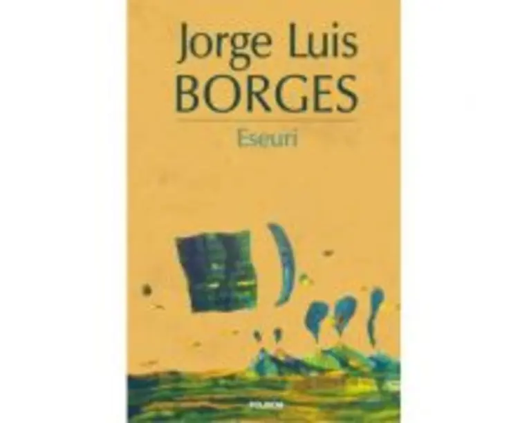 Eseuri - Jorge Luis Borges
