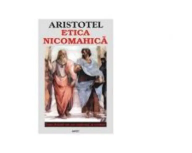 Etica nicomahica - Aristotel