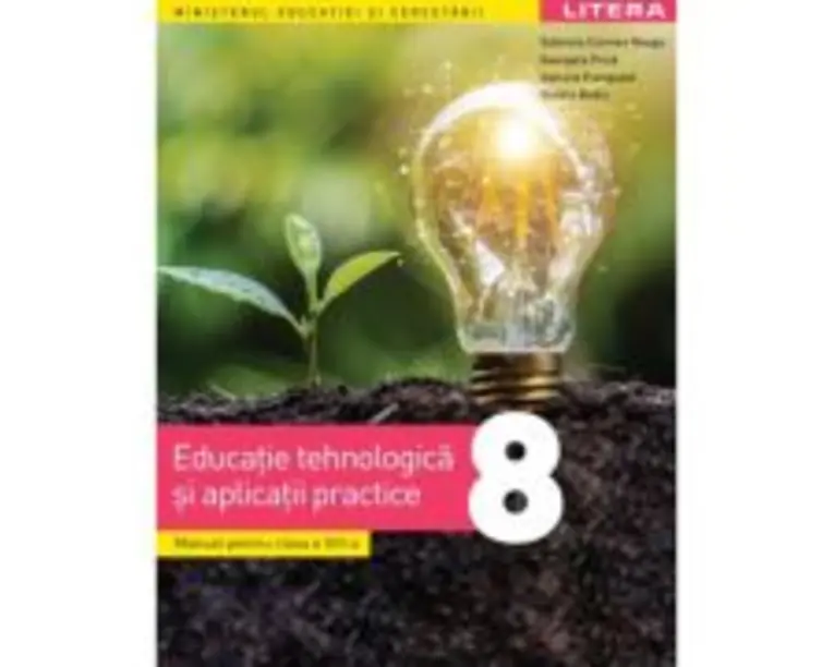 Educatie tehnologica si aplicatii practice. Manual. Clasa a 8-a - Gabriela Carmen Neagu