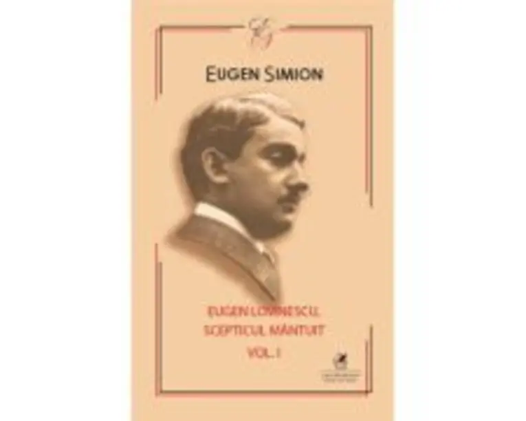 Eugen Lovinescu. Scepticul mantuit 1 - Eugen Simion