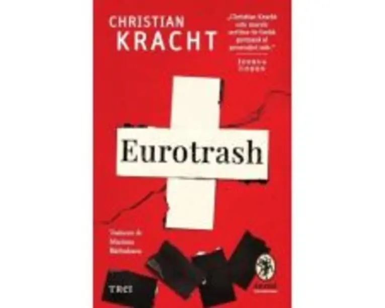 Eurotrash - Christian Kracht