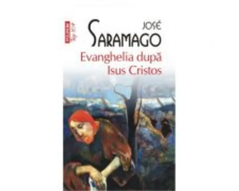 Evanghelia dupa Isus Cristos - Jose Saramago