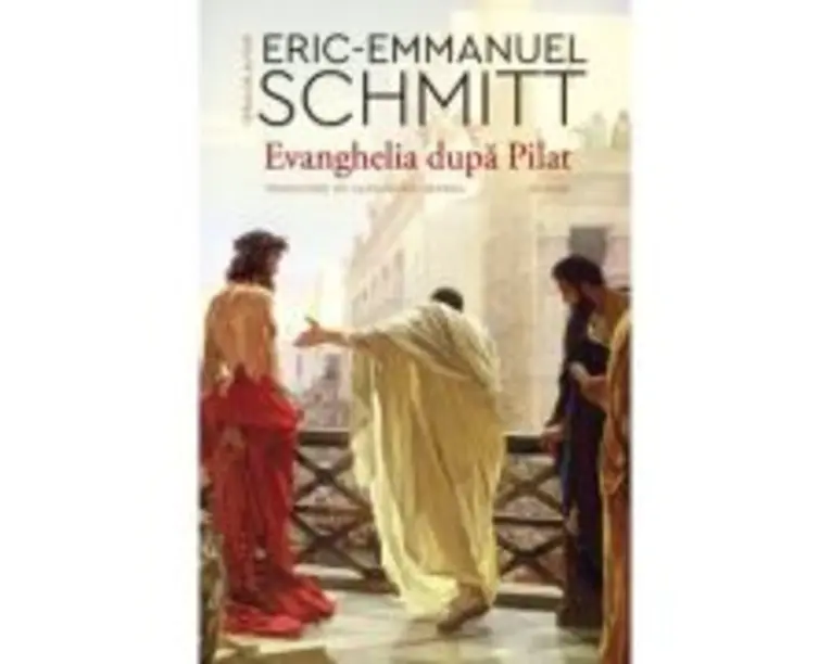 Evanghelia dupa Pilat - Eric-Emmanuel Schmitt