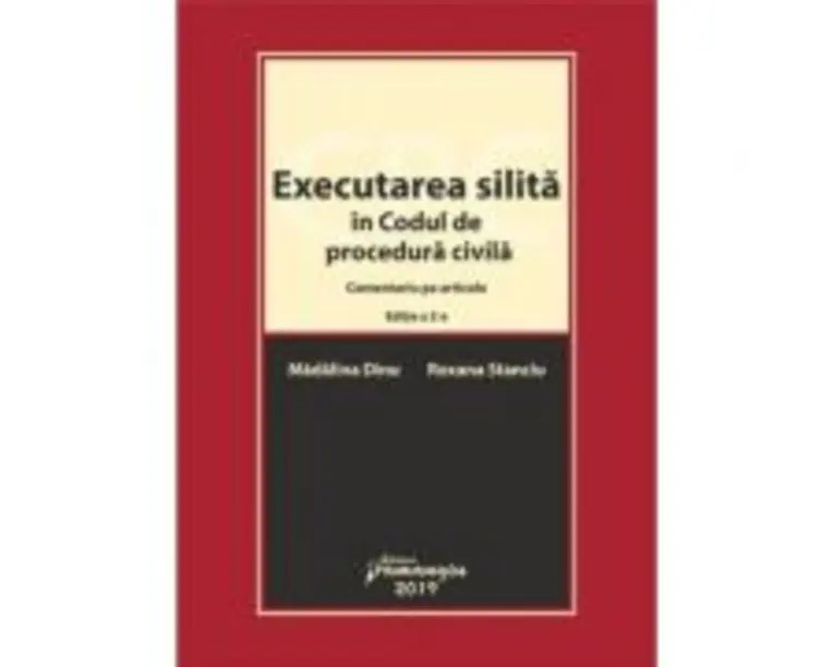 Executarea silita in Codul de procedura civila. Editia a 2-a - Madalina Dinu, Roxana Stanciu
