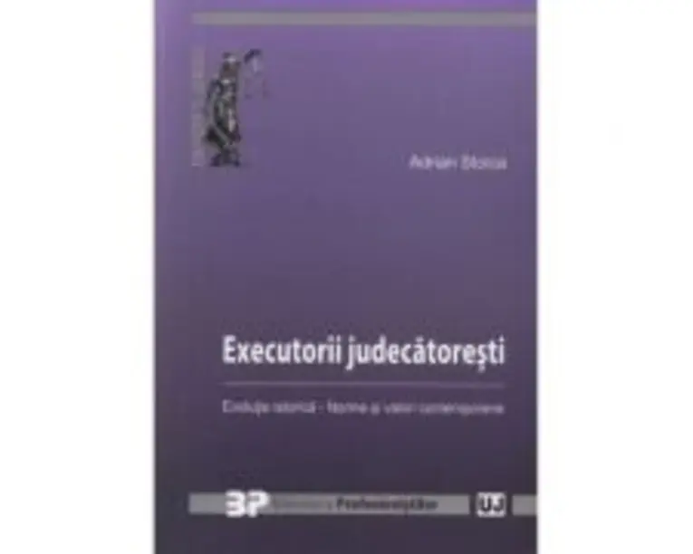 Executorii judecatoresti - Adrian Stoica