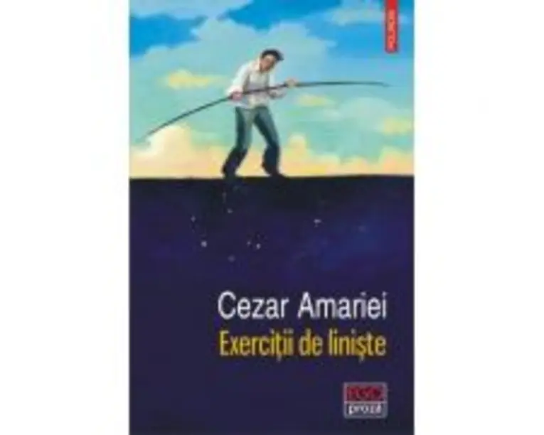 Exercitii de liniste - Cezar Amariei