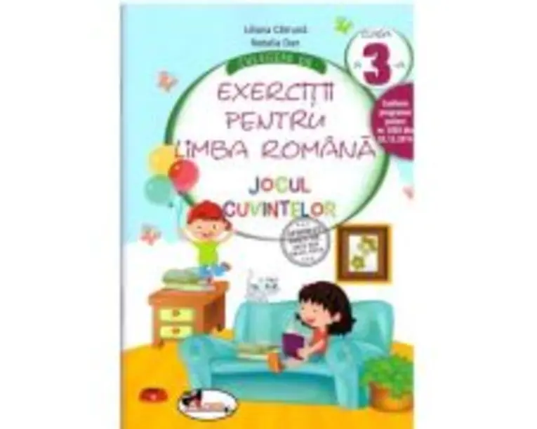 Culegere de exercitii pentru limba romana clasa a 3-a. Jocul cuvintelor - Liliana Catruna