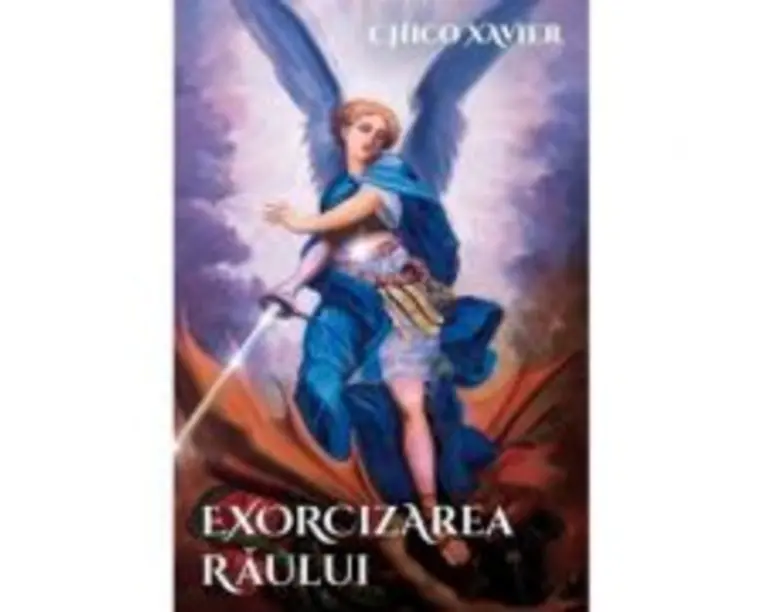 Exorcizarea raului - Chico Xavier