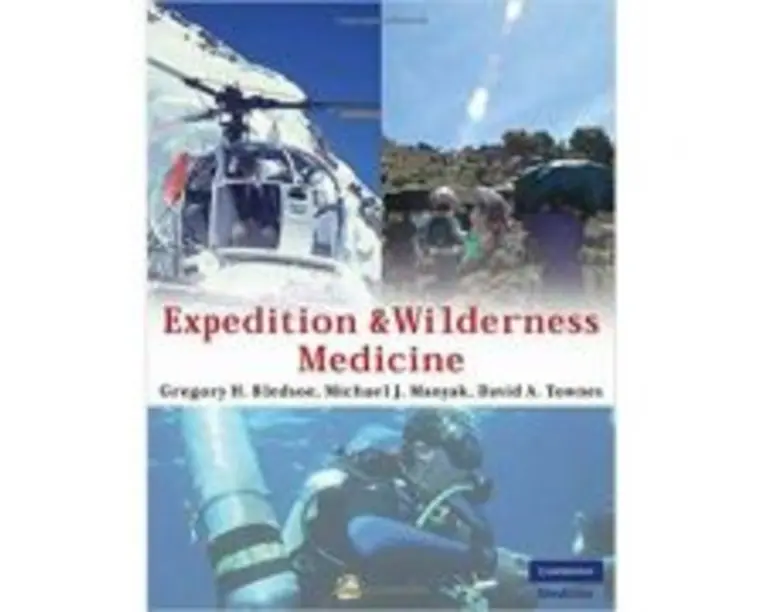 Expedition and Wilderness Medicine - Gregory H. Bledsoe, Michael J. Manyak, David A. Townes