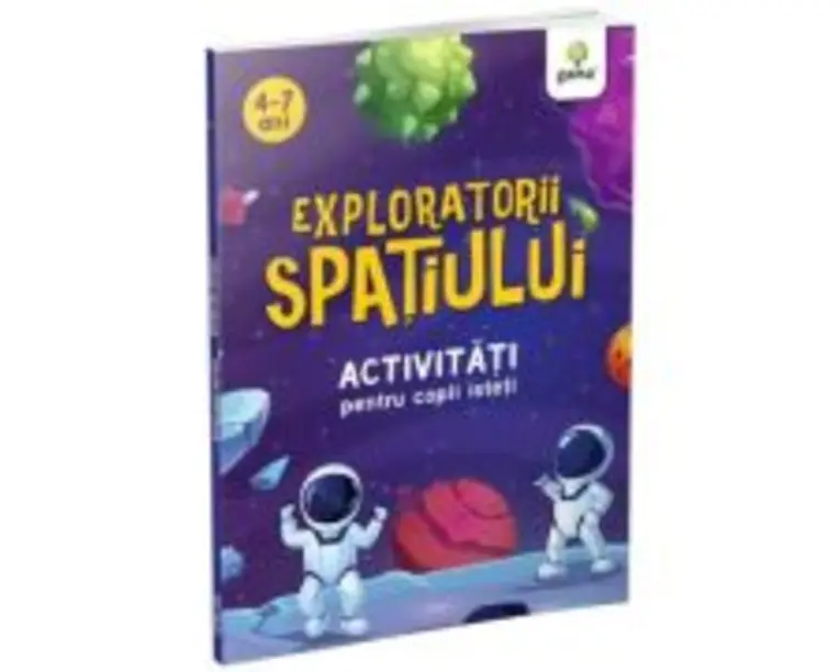Exploratorii spatiului. Aventuri si activitati