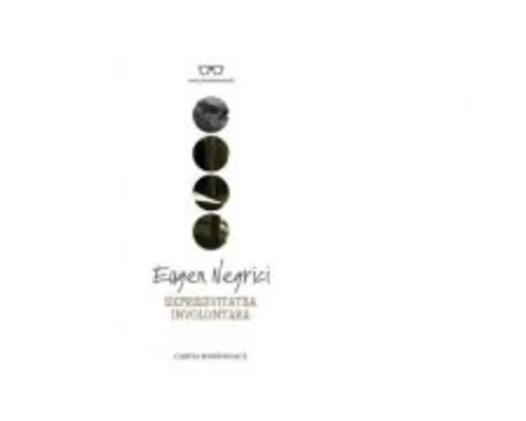 Expresivitatea involuntara - Eugen Negrici