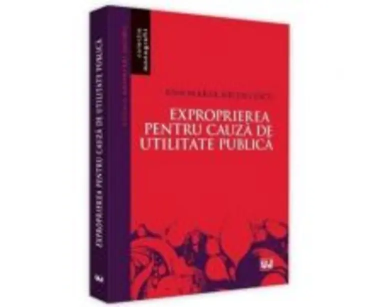 Exproprierea pentru cauza de utilitate publica - Ana-Maria Nicolcescu