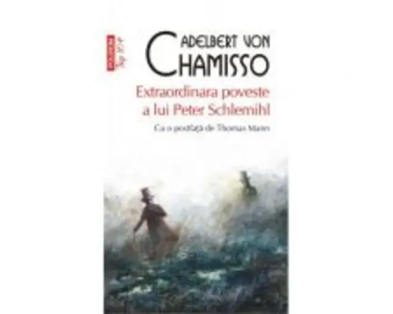Extraordinara poveste a lui Peter Schlemihl. Editie de buzunar - Adelbert von Chamisso