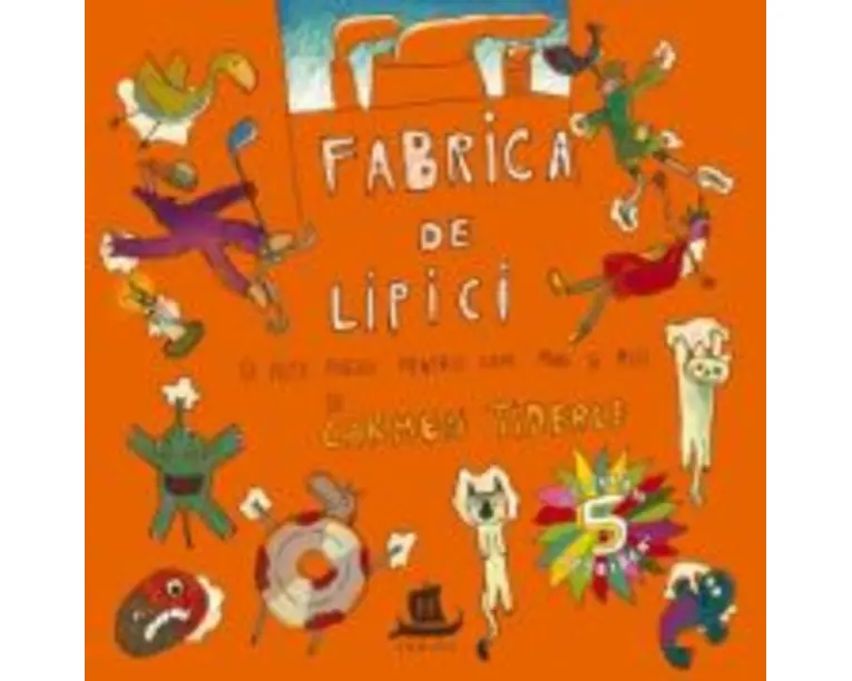 Fabrica de lipici - Carmen Tiderle