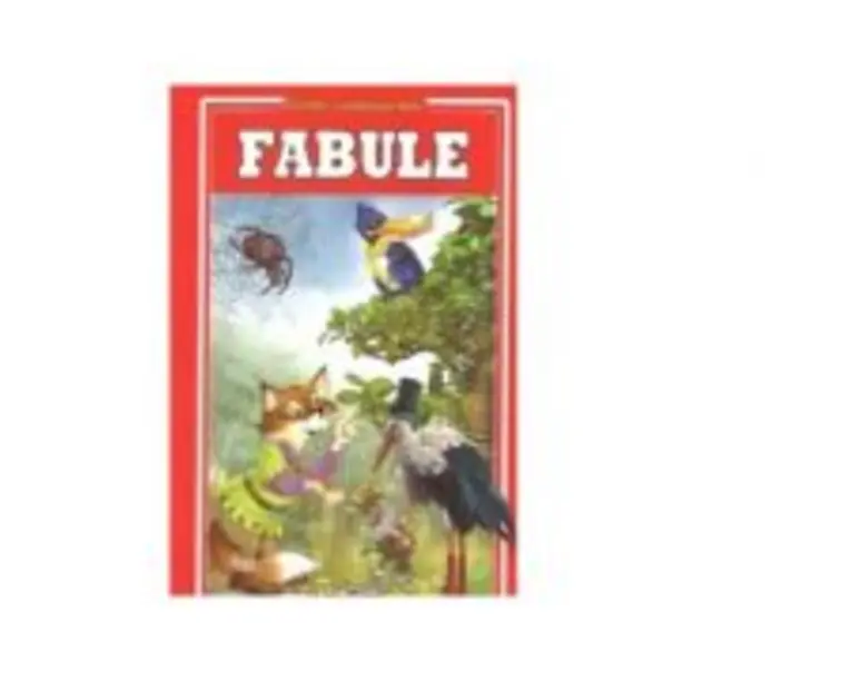 Fabule - Jean de la Fontaine, Anton Pann, Dimitrie Bolintineanu