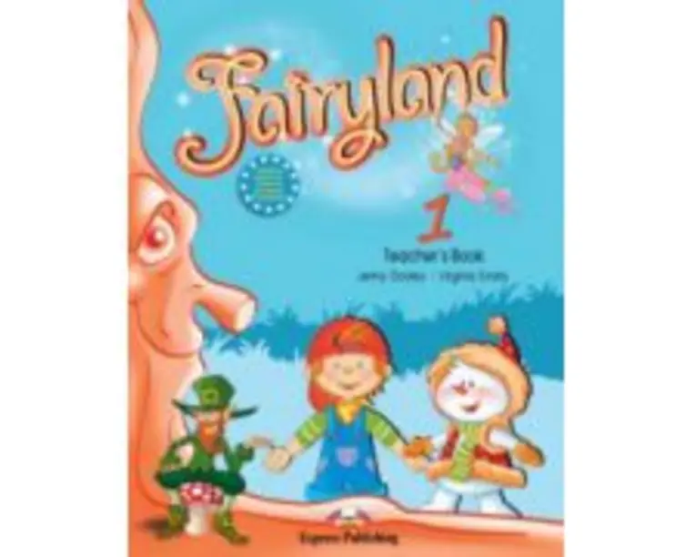 Fairyland 1, Teachers Book, with posters Curs de limba engleza - Virginia Evans